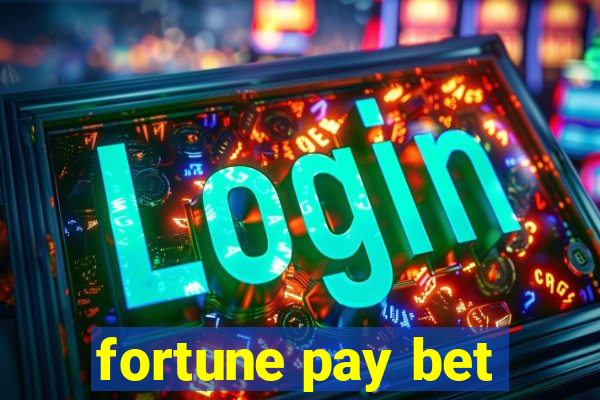 fortune pay bet